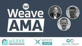 Weave AMA - Powerful Yield Farming dApp {Full Launch Coming Soon....}