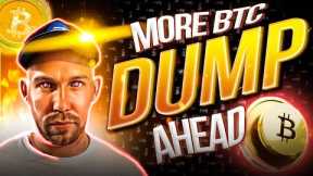 More Bitcoin Price DUMP Incoming (& How BTC Price Can Avoid it)