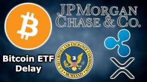 BITCOIN ETF Delayed Again - JP Morgan Bitcoin - IRS Crypto Update - SCB Bank Ripple - IMF Ripple CEO