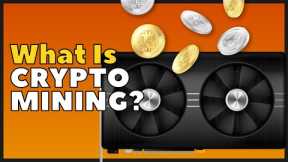 Crypto Mining Explained | Animation | Cryptomatics