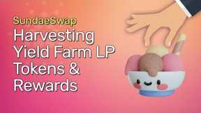 SundaeSwap: Harvesting Your Yield Farming & Re Staking Your LP Tokens
