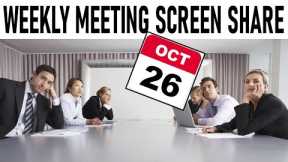 Weekly Meeting Screen Share - Oct 26th, 2022