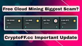 New Free Cloud Mining Website || New Free Bitcoin Mining Website || Cryptoff.cc Withdrawal Stopped ?