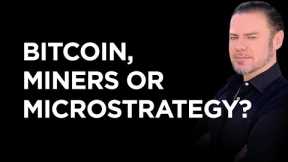 Mining Update: Bitcoin Miners vs Bitcoin vs Microstrategy