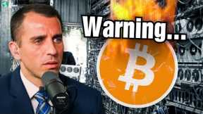 URGENT WARNING About Bitcoin Miners