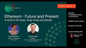 Ethereum – Future and Present: Onward to the Surge, Verge, Purge and Splurge w/ Vitalik Buterin