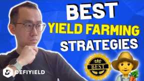 Best Yield Farming Strategy 2022 - Yield Farming Tutorial