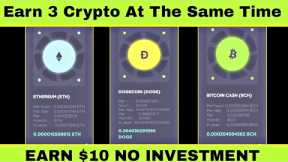 Earn 3 Crypto Currencies At The Same Time For Free Without Any Investment | Crypto Mining Site 2022