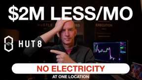 BITCOIN MINER HUT 8 NO ELECTRICITY AT ONE FACILITY! $2 MILLION MONTHLY REVENUE LOST!