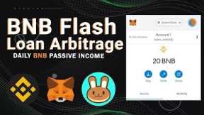 Best Way To Earn Free BNB Easily Using Flash Loan Arbitrage BSC Update 2022