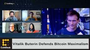 Why Ethereum Co-Founder Vitalik Buterin Defends Bitcoin Maximalism