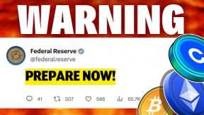 🚨 EMERGENCY Update FED will Kill Crypto! Coinbase, Ripple XRP in BIG TROUBLE?