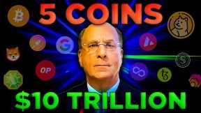 BlackRock CEO Larry Fink SECRETLY INVESTING in Ethereum & 5 Crypto Coins