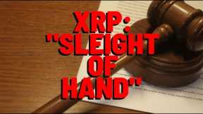 Ripple's Top Lawyer Exposes SEC SLEIGHT OF HAND