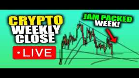 BITCOIN WEEKLY CLOSE LIVE - Jam Packed Week Ahead