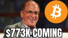 “BlackRock Bitcoin ETF Will Send Bitcoin to $773K by THIS Date”