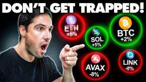 Crypto Traders Are Getting Caught In This Devastating Trap! (Do This Instead)