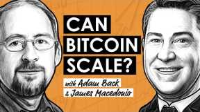 Adam Back on Drivechains, Mining Hardware, & L1 Scaling w/ James Macedonio (BTC145)