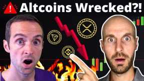 Altcoins Wrecked!
