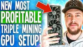 New most profitable triple mining setup (GPU mining in 2023)