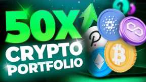MAJOR 50X Crypto Portfolio Update - It's Now Bullrun READY!!