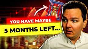 Crypto Holders Time Is Running Out