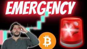 BITCOIN EMERGENCY ALERT🚨🚨!!!!!!!!!!!!!!!