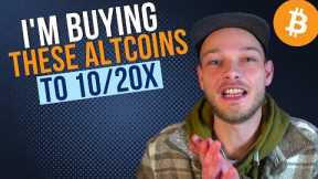 I'm Buying THESE Altcoins To 10x My Crypto Portfolio This Year (With LOW Risk)