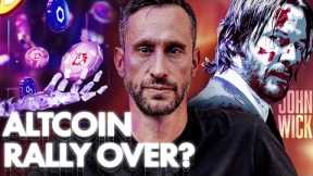 Danger! Is The Altcoin Rally Over? What’s Coming Next? | Trading Alpha