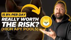 Is 8% Per Day Yield Farming worth the risk? Crypto Passive Income