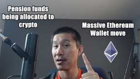 Massive ETHEREUM WALLET MOVE AFTER ETF. Pension funds allocating to Crypto. Miners pumping BITCOIN