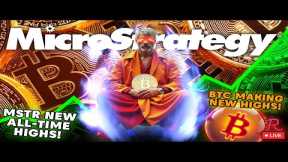 BITCOIN LIVE : BTC ALL TIME HIGHS! MICROSTRATEGY MSTR ALL TIME HIGHS