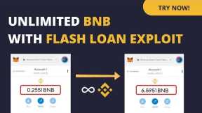 Get UNLIMITED BNB using this method | BNB FLASH LOAN EXPLOIT