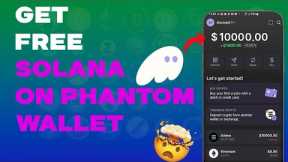 How to get free 5.25 solana on phantom wallet | worth $1000 with this trick