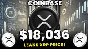 🚨 COINBASE LEAKS XRP PRICE! $18,036 Fair Value Revealed! 💰🔥 XRP NEWS TODAY