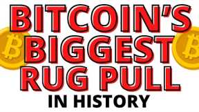 BTC Gone Wild  - Bitcoin's Biggest Rug Pull in History or is a BTC Bottom Forming?
