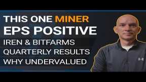 Why Is Iren The Only Miner EPS Positive? Bitfarms Q1 Results! Hive ATM Update!