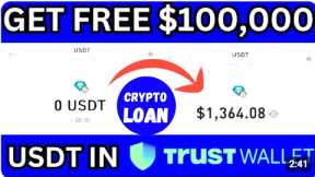 FREE $1000 USDT: How To Claim Free $1000 USDT With This Trust Wallet Loan Bot