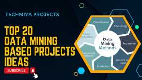 Top 20 Data Mining Projects Ideas in 2024
