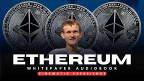 Ethereum Whitepaper Complete Audio | Vitalik Buterin’s Vision Explained | Cinematic Documentary