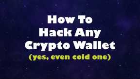 Hacking a crypto wallet. Brute force Bitcoin, Ethereum, Solana, etc.