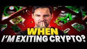 This Is EXACTLY When I’m Selling All My Crypto!