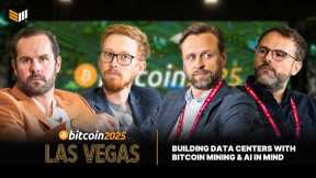 Building Data Centers With Bitcoin Mining & AI In Mind | Bitcoin 2025