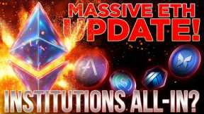 Institutions Thirsty For ETH🔥MASSIVE Ethereum Update!🚀